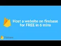 How to host a website on firebase for FREE 2021