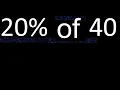20 de 40 percentage of a number 20 percent of 40 procedure