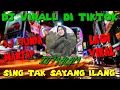 Download Lagu DJ SLOW VIRALL SING TAK SAYANG ILANG