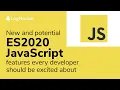 New and potential ES2020 JavaScript features every developer should be excited about