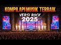Download Lagu Kompilasi Musik Terbaik Versi Rock I Energi - Purnama Merindu - Tiada lagi Viral Tiktok Terbaru 2025