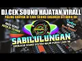 Download Lagu 🔊 DJ SABILULUNGAN | CEK SOUND HAJATAN VIRALL BASS HOREG 2022 ❗