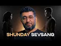 Download Lagu Shunday sevsang | @XizrAbdulkarim