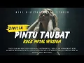 Lagu Pintu Taubat (Rock Version) Zivilia - Cover By Nigi DMS