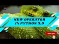 Python3 New Features New Dictionary Operations in Python 3