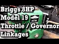 Briggs Stratton 8HP Model 19 Throttle Governor Linkages
