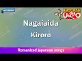 Nagaiaida – Kiroro (Romaji Karaoke with guide)