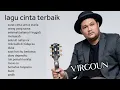 Download Lagu VIRGOUN full album cinta terbaik / surat cinta untuk starla #virgoun