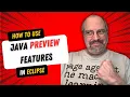 Use Java Features In Eclipse