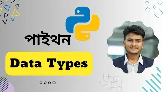 Python Data Types Bangla Tutorial 05