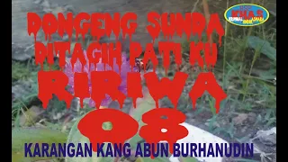 Download Dongeng Sunda - Carita Sunda -  Ditagih Pati Ku Ririwa 8 MP3