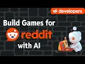Build Your First Reddit Game with AI