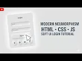 Modern Neumorphism Login Form HTML CSS and JAVASCRIPT Tutorial 2025