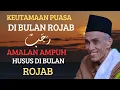 Lagu Kh.Sholichun,Keutamaan Puasa Bulan Rojab \u0026 Amalan Ampuh Di Bulan Rojab#khsholichun