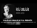 Download Lagu Lütfen Görmeyeyim Seni - Sezen Aksu ( Hazan Balkaya Remix )