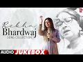 Download Lagu Rekha Bhardwaj Song Collection (Audio) Jukebox | Rekha Bhardwaj Hits | T-Series Bollywood Classics