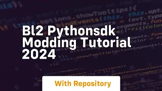Bl2 pythonsdk modding tutorial 2024
