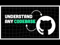 How to understand any GitHub codebase