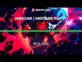 Download Lagu MBECAK  MIXTAPE PARTY 2 BOLA88