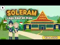 Download Lagu Soleram - Lagu Daerah Riau (Video Lirik) Song of Kids