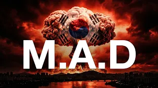 South Korea Will Be the Next Country to Get the Bomb. Here's Why.