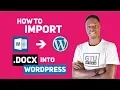 How To Import Docx Documents into WordPress Posts or Pages