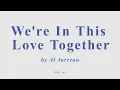 Download Lagu We're In This Love Together by Al Jarreau. Alto sax cover