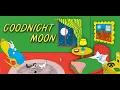 Goodnight Moon - Narrated by Susan Sarandon