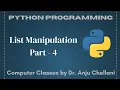 Python - List Manipulation Part-4 Computer Classes by Dr Anju Chellani