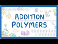 GCSE Chemistry - Addition Polymers Polymerisation exams
