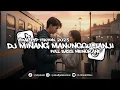 Download Lagu DJ MINANG MANUNGGU JANJI VIRAL DI TIKTOK  FULL BASS MENGKANE 2025 - Ekall Rmx