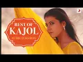 Best of Kajol | Ultimate Collection of Songs | Audio Jukebox |Gerua |Janam Janam| Saajanji Ghar Aaye