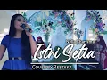 Download Lagu Istri Setia - Nella Kharisma || Cover by Restyka