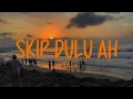 Naykilla - Skip Dulu Ah (Lirik Lagu) | Lagu Santai Viral Tiktok 2026