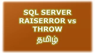 Difference Between Raiserror and Throw in SQL Server Tamil