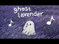 Lagu ghost lavender