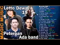 Download Lagu [THE BIG 4] Peterpan, Letto, Dewa 19 \u0026 Ada Band ~ Bintang Di Surga, Ruang Rindu, Manusia Bodoh