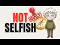 How to Focus on Yourself Without Feeling Guilty