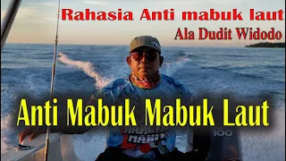 Download Tips Anti Mabuk Mabuk Laut Club ala Dudit Widodo MP3