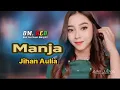 Download Lagu JIHAN AULIA - MANJA - BCD Best Continous Dangdut // Anijaya Audio