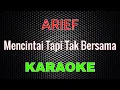 Download Lagu Arief - Mencintai Tapi Tak Bersama [Karaoke] | LMusical