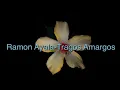 Ramon Ayala - Tragos Amargos con Letra