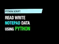 Read write in notepad using Python