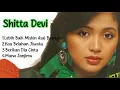 Lagu LAGU SHITTA DEVI TERBAIK 