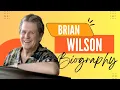 Brian Wilson Biography Wife Career Net Worth and Death