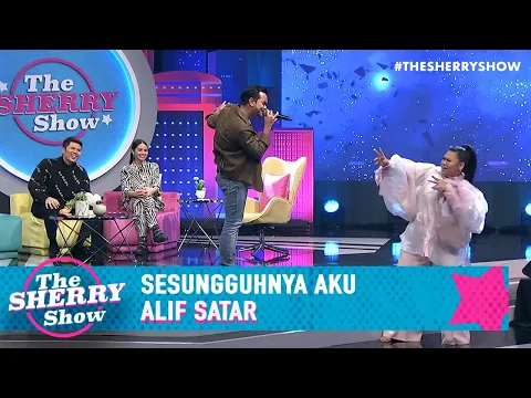 Download MP3 Alif Satar - Sesungguhnya Aku  | The Sherry Show (2020)