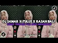 Download Lagu DJ SAMAR X TULUS X RASAH BALI REMIX JEDAG JEDUG MENGKANE VIRAL TIKTOK