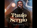 Realidade - Paulo Sérgio