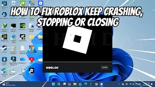 How to Fix Roblox Keep Crashing Stopping or Closing