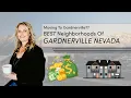 Moving to Gardnerville NV Where To Live In Gardnerville Nevada